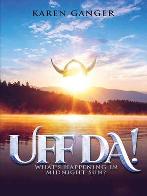 cover image of Uff Da! What's Happening in Midnight Sun?